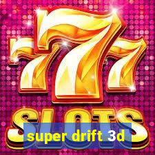 super drift 3d